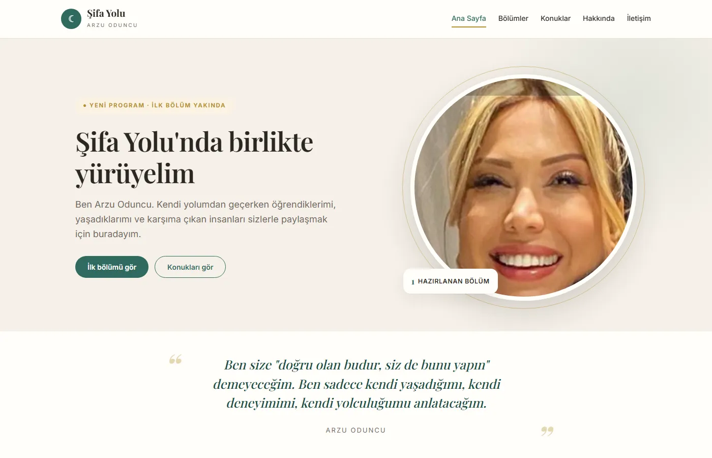 Şifa Yolu · Arzu Oduncu: Arzu Oduncu’s site, sharing conversations with the people who guided her along her own story.